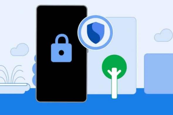 جوجل تختبر مزايا جديدة لمكافحة سرقة أجهزة أندرويد - موقع الخليج الان