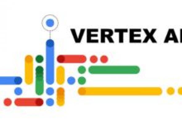 جوجل تكشف عن عدد كبير من ترقيات Vertex AI - موقع الخليج الان